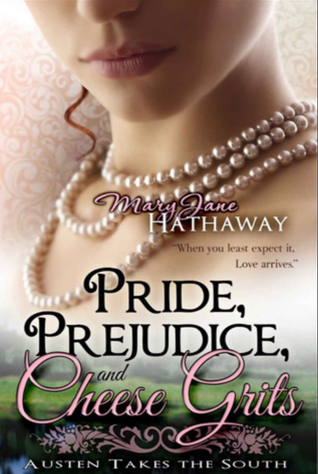Pride, Prejudice, and Cheese Grits