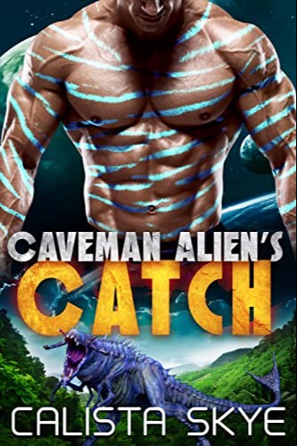 Caveman Alien’s Catch 