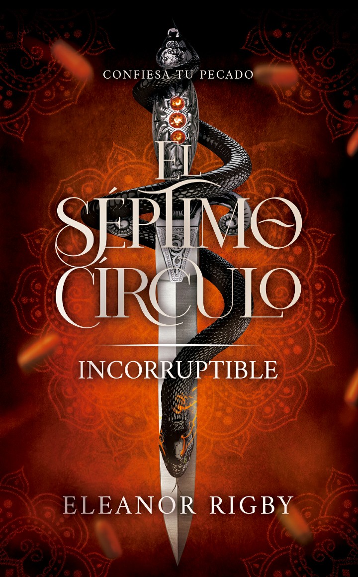 El Séptimo Círculo 4: INCORRUPTIBLE: Confiesa tu pecado