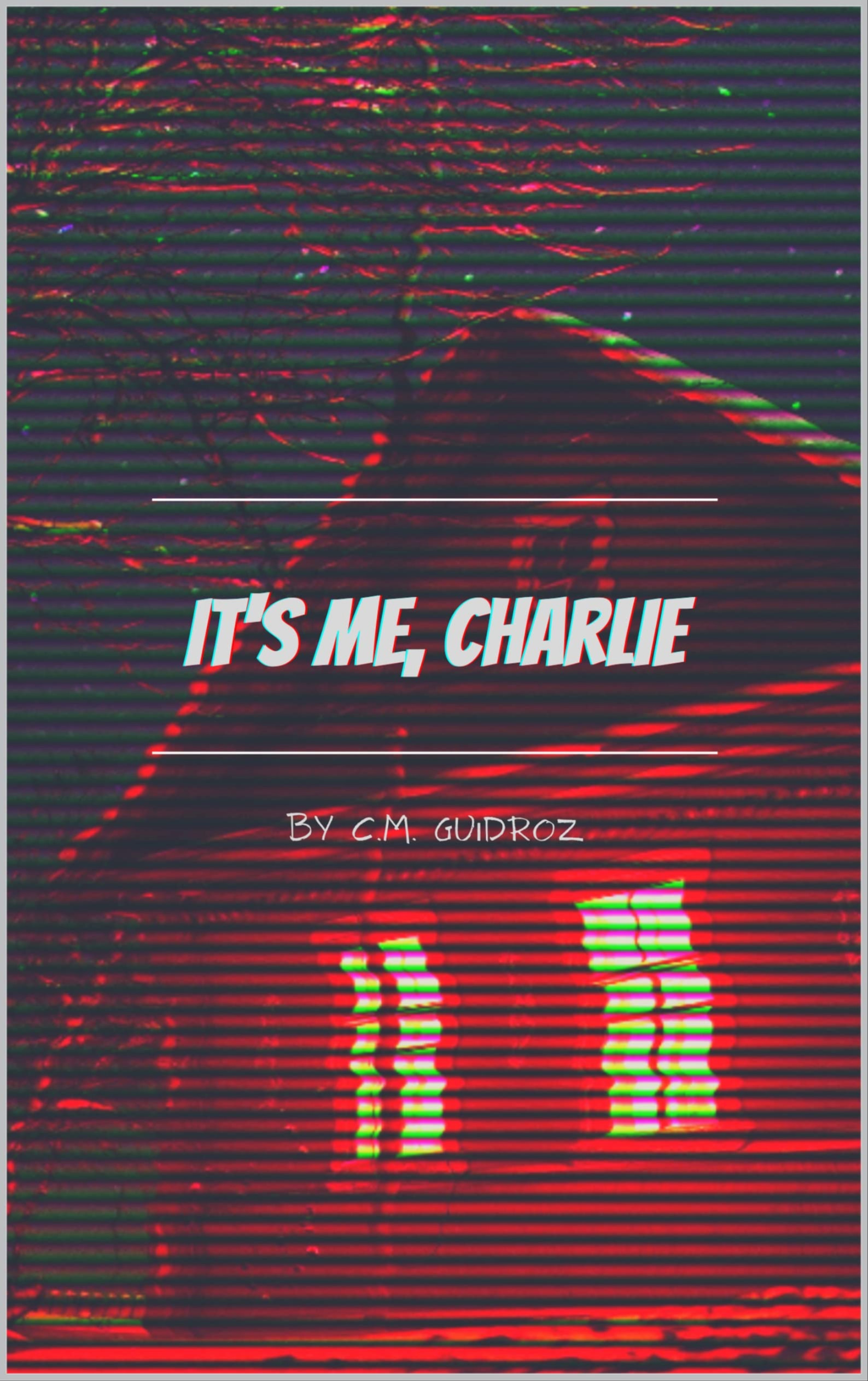 It's Me, Charlie