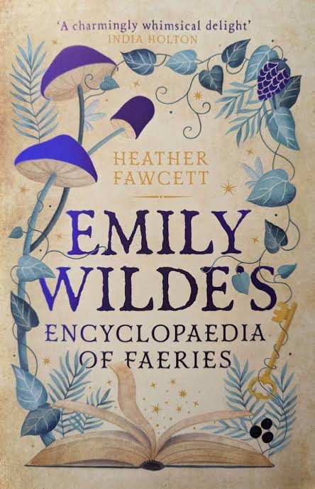 Emily Wilde’s Encyclopaedia of Faeries