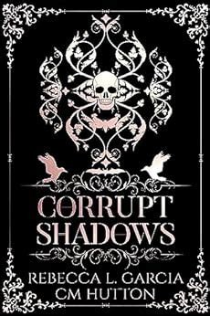 Corrupt Shadows