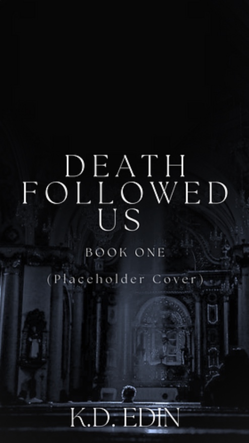 Death Followed Us