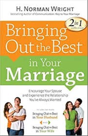 Bringing Out the Best in Your Marriage 