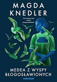 Medea z Wyspy Błogosławionych 