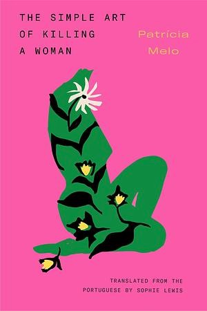 The Simple Art of Killing Women