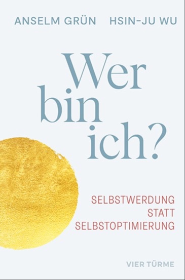 Wer bin ich? – Selbstwerdung statt Selbstoptimierung