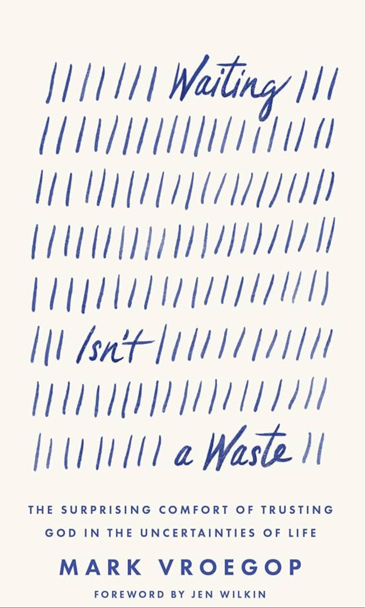 Waiting Isn’t a Waste 
