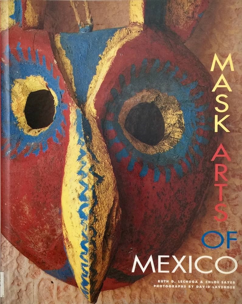 Mask Arts of Mexico 