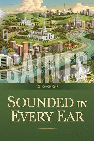 Sounded in Every Ear: 1955-2020