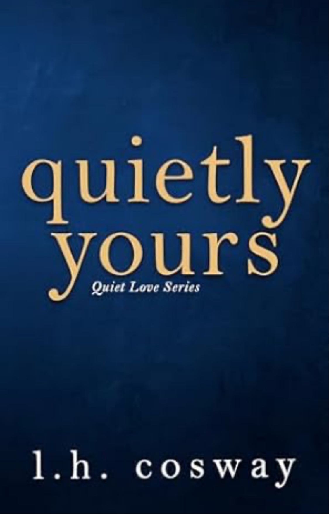 Quietly Yours