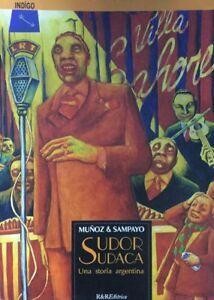 Sudor Sudaca. Una Storia Argentina.