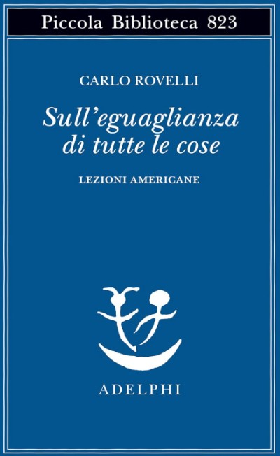 Sull'eguaglianza di tutte le cose. Lezioni americane