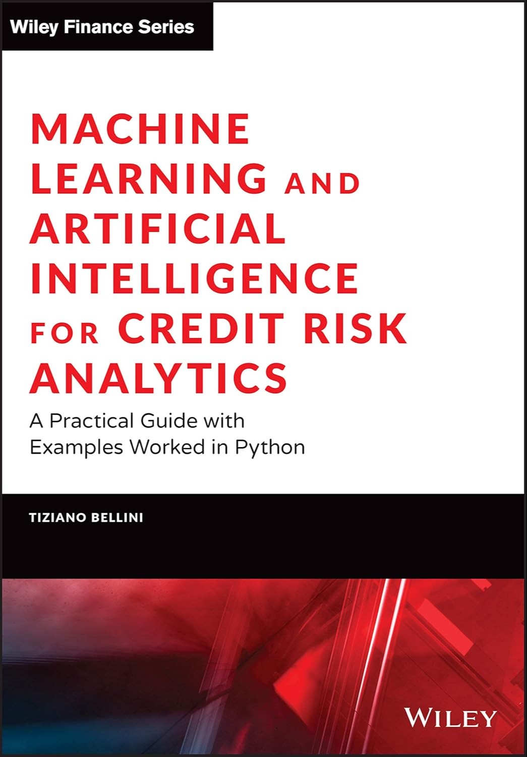 Machine Learning and Artificial Intelligence for Credit Risk Analytics (1e)