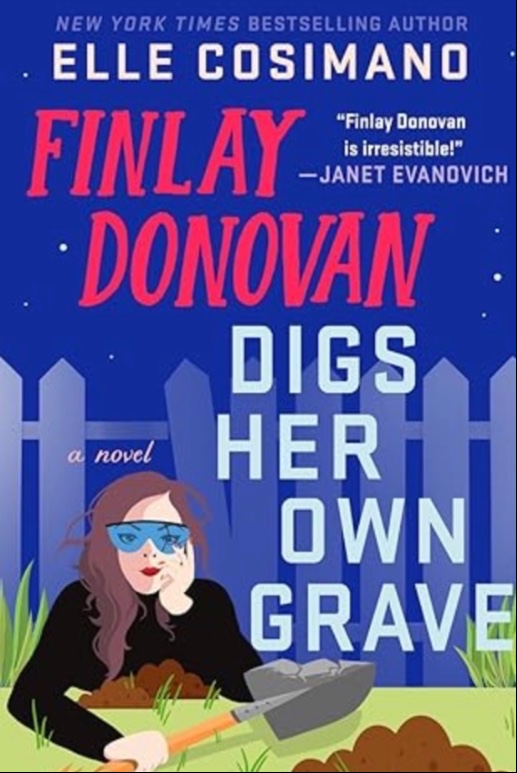 Finlay Donovan Digs Her Own Grave